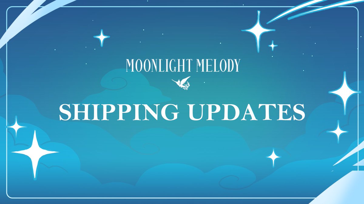 🦋 Shipping Updates 🍃

Hello! Thank you for your patience! Shipping for Moonlight Melody has officially begun! 

Emails will be going out with tracking numbers once ready! Please note that orders will be going out in batches and we will update when all orders have been shipped!