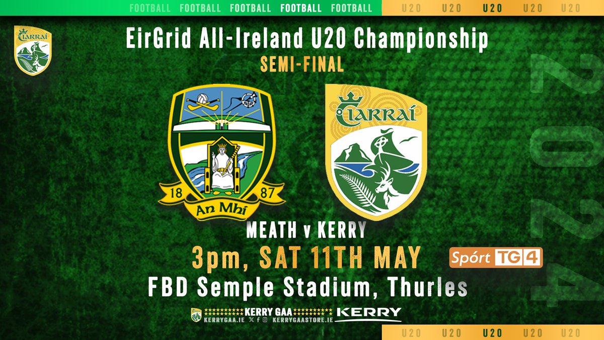 🏐 Kerry play Meath in the 2024 EirGrid All-Ireland U20 Football Championship Semi-Final. TICKETS & INFO gaa.ie/tickets (when uploaded) #WeAreKerry #CiarraíAbú