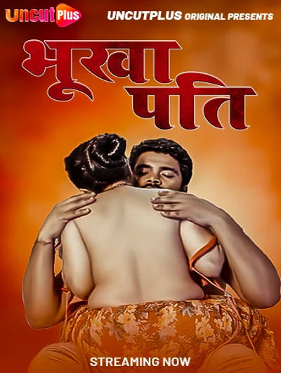 Bhukha Pati #Uncutplus Hot Series Download