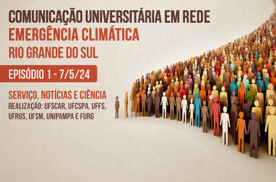 UFRGS integra rede de comunicação sobre emergência climática no Rio Grande do Sul. Assessorias de comunicação de universidades federais criam rede de solidariedade e para circulação de informações confiáveis. tinyurl.com/2bt5dvum