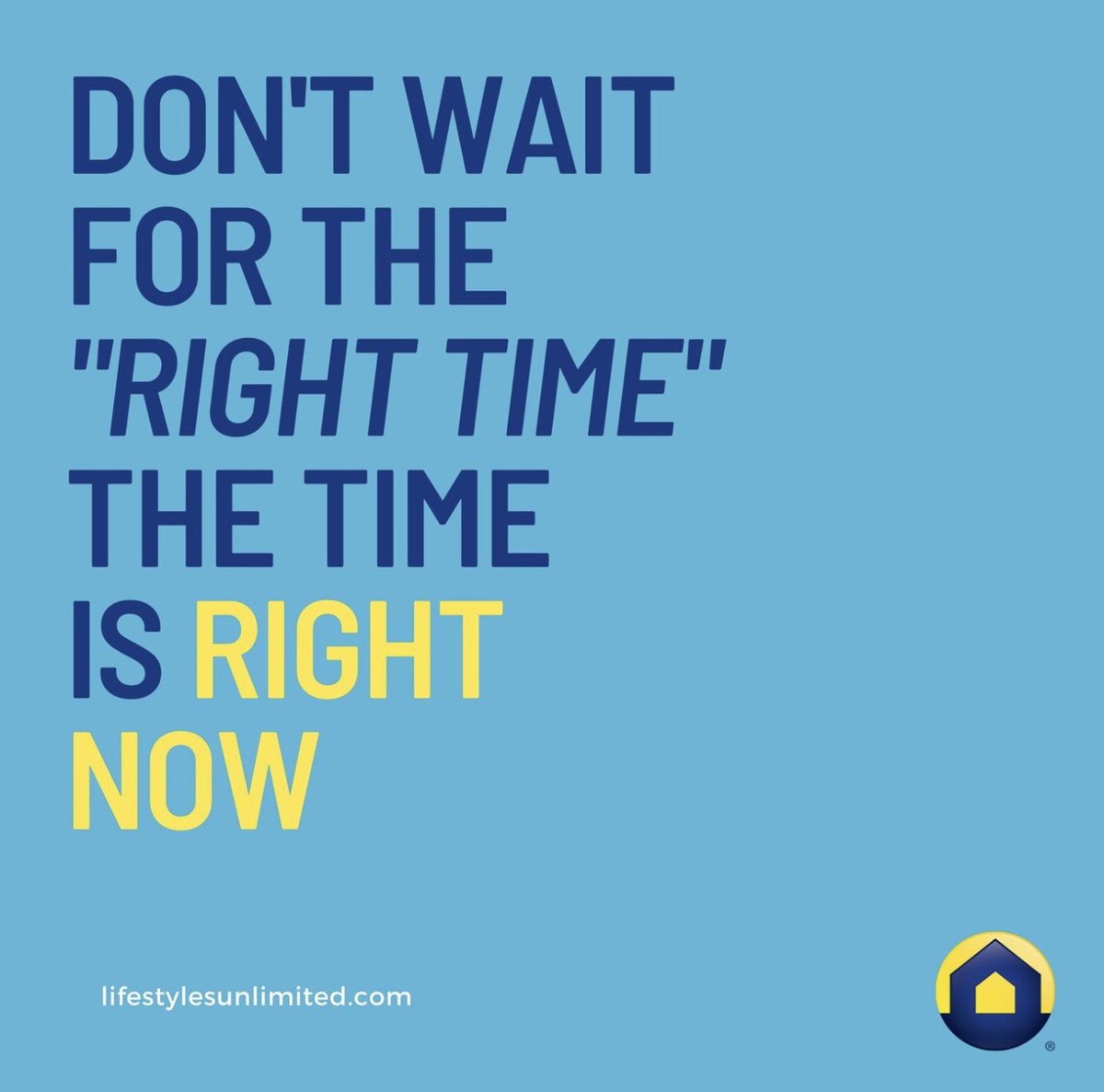 How often have we said 'it's not the right time' or 'I am not ready yet'. vist.ly/367cp #lifestylesunlimited #timeisnow #realestateinvest #wealth