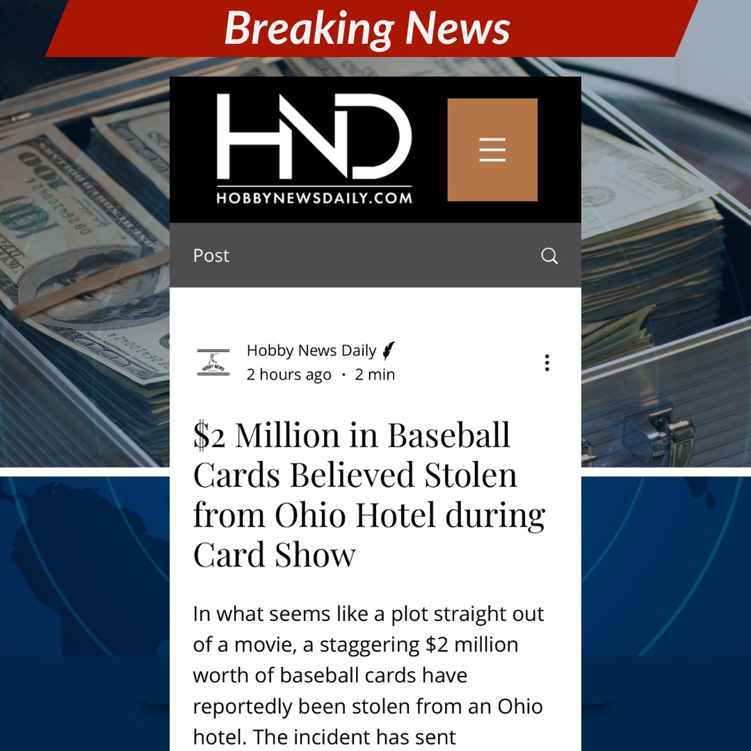 As reported by @SportsCollector, $2 million in cards stolen @StrongsvilleSCC show hotel! 

HobbyNewsDaily.com

#thehobby #whodoyoucollect #vintagecards #sportscards #tradingcards #sportscardsforsale #hobbynewsdaily @MemoryLaneInc