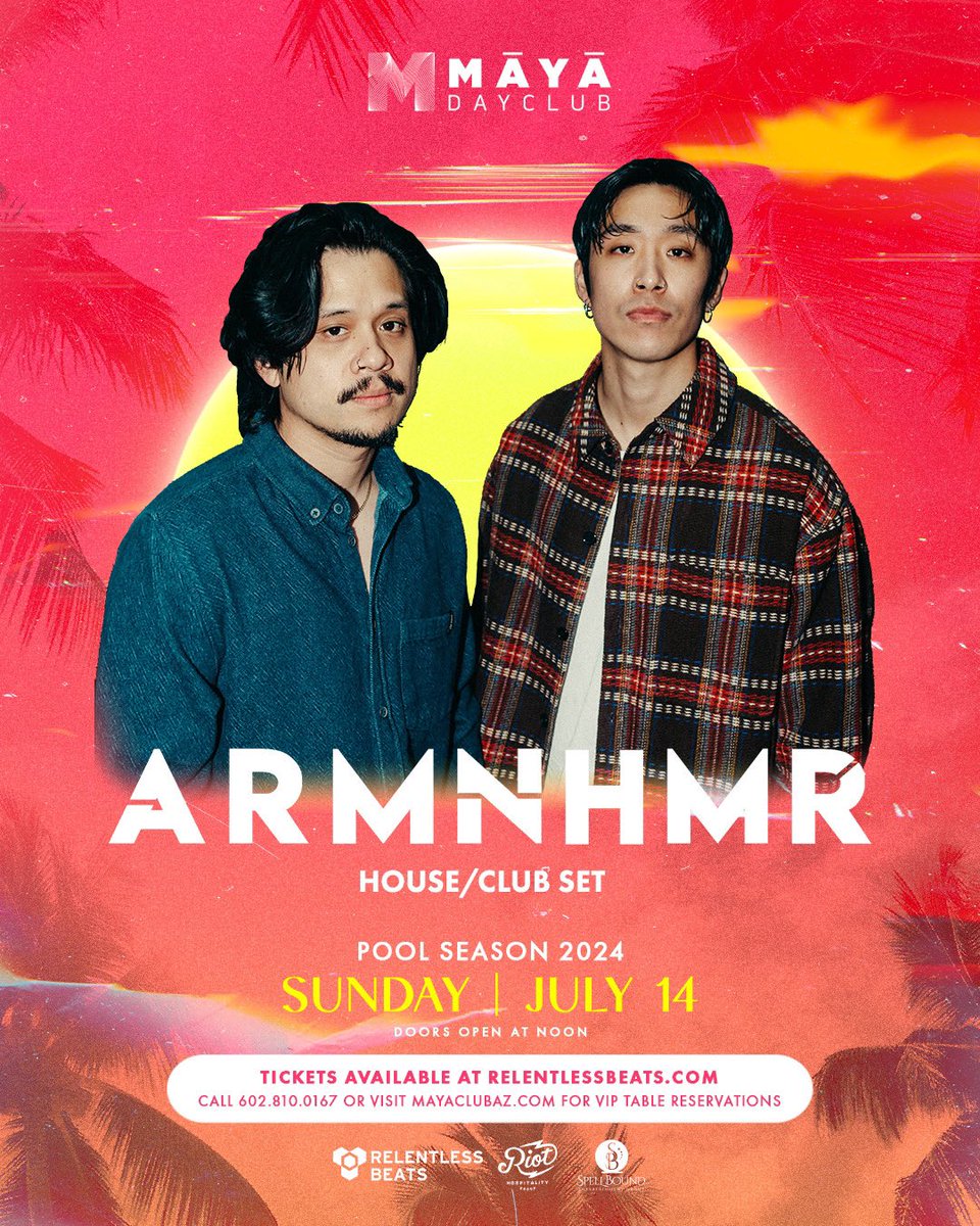 #JustAnnounced- The boys @ARMNHMR are back + hitting the Maya decks on 7.14 ✨💿 Wanna win a ticket?! 1. RT 2. Tag 3 friends + comment ‘ON SALE THURSDAY @ 10 AM’ 3. Must follow @RelentlessBeats & @MayaClubAZ Set your alarms + grab tix Thursday @ 10 AM PT 🎟️