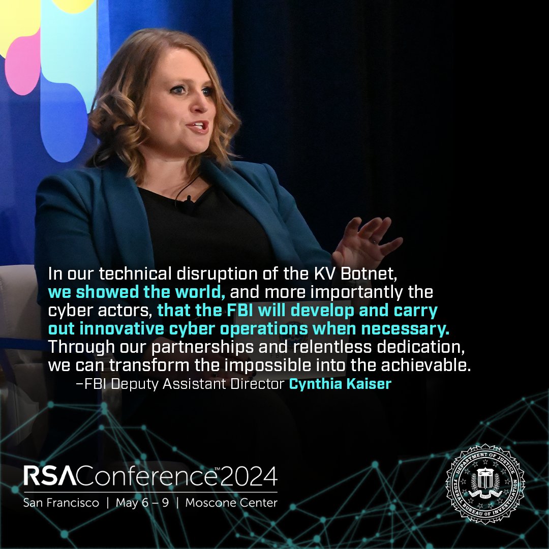 At #RSAC 2024, #FBI Deputy Assistant Director Cynthia Kaiser, along with partners from @CISAgov, @NSAgov, and Microsoft, discussed our technical disruption of the KV Botnet, which enabled Chinese threat actors to hide in plain sight on U.S. networks: fbi.gov/investigate/cy…