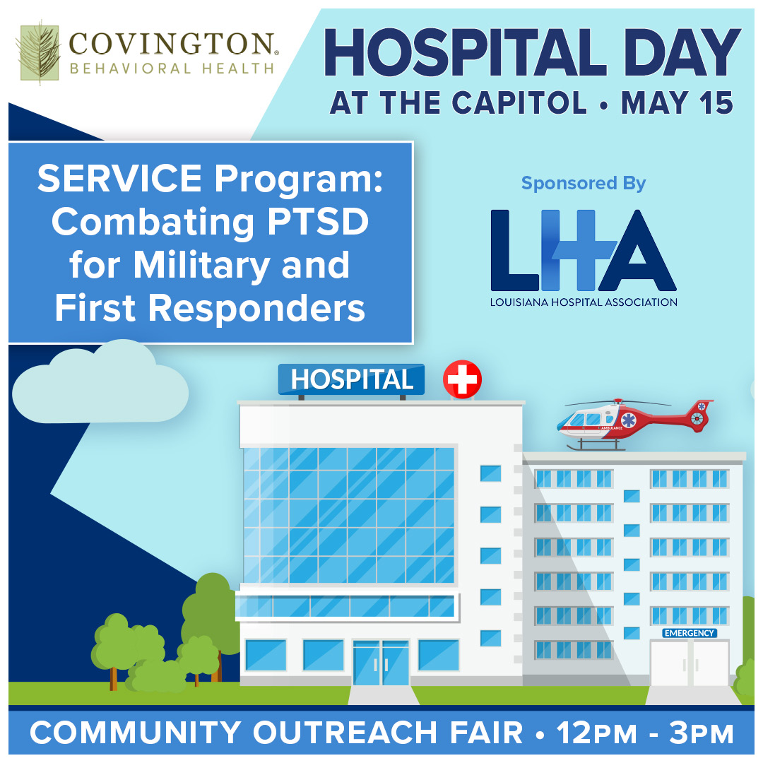 Visit LHA’s Community Outreach Fair on 5/15 to learn how Covington Behavioral Health through its SERVICE Program is helping veterans & emergency responders with their behavioral health concerns. #LaHospitalDay #CaringForPatients #StrengtheningCommunities #lalege