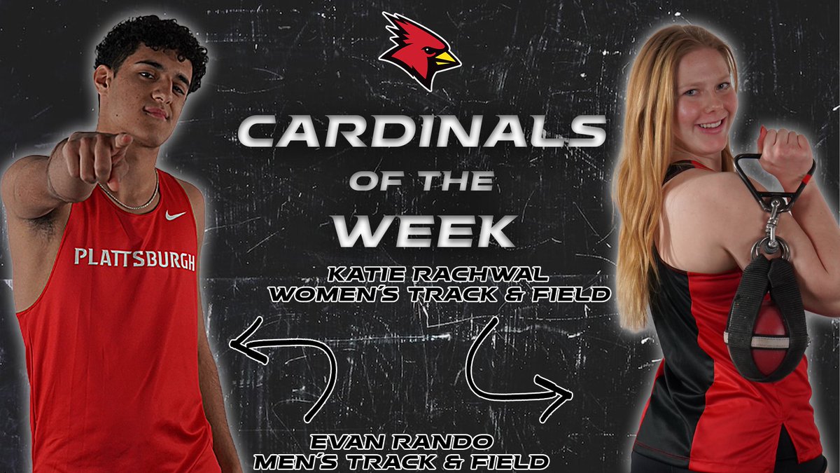 CARDINALS OF THE WEEK Congrats to first-year students Evan Rando and Katie Rachwal for their finishes at the SUNYAC Championships this past weekend, as Rando was fourth in the high jump and Rachwal was seventh in the discus. Excellent job at their first championship meet!