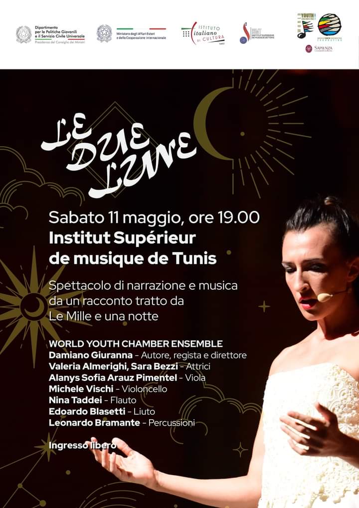 L'IIC di Tunisi vi invita allo spettacolo musicale 'Le due lune - Les deux lunes' della World Youth Orchestra. Samedi 11 mai 2024 🕣A 19h00 Institut Supérieur de Musique de Tunis📍Accès libre @ItalyinTunisia @WorldYouthOrch