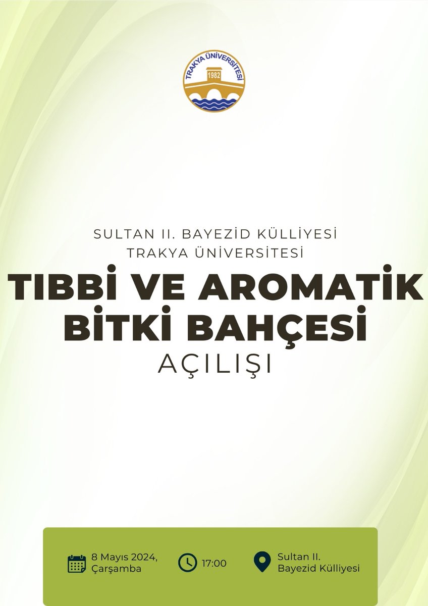 📢 'Trakya Üniversitesi Tıbbi ve Aromatik Bitki Bahçesi Açılışı'
🗓️ 8 Mayıs, 2024
⏰ 17.00
📍 Sultan II. Bayezid Külliyesi

#TrakyaÜniversitesi #tibbivearomatikbitkiler #açılış