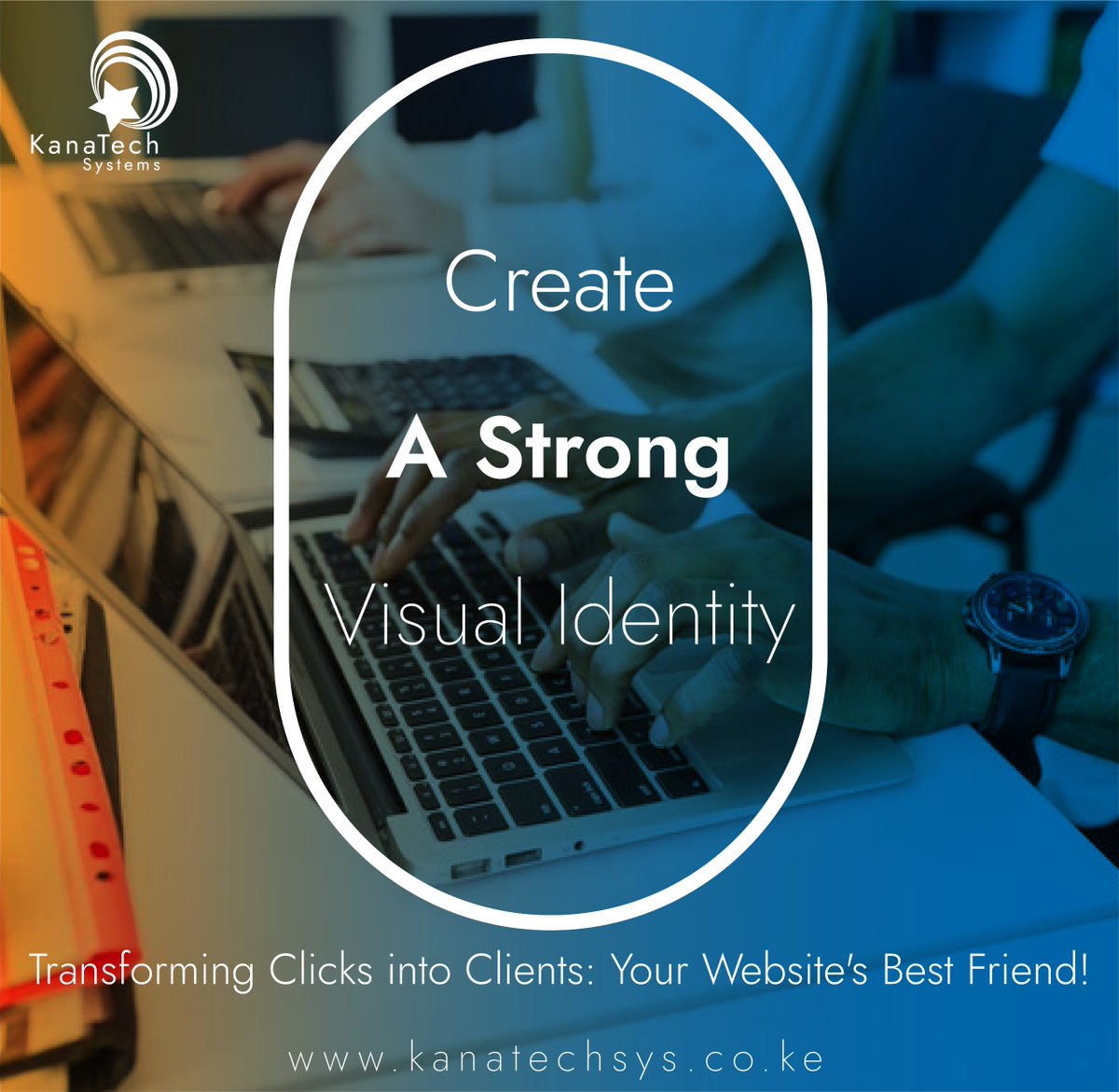 Create A Strong Visual Identity. 
Transforming Clicks into Clients: Your Website's Best Friend! kanatechsys.co.ke
#websitemaintenance #websitedevelopment #searchengineoptimization #seousaexpert #websiteagencyusa #nairobi #mombasa