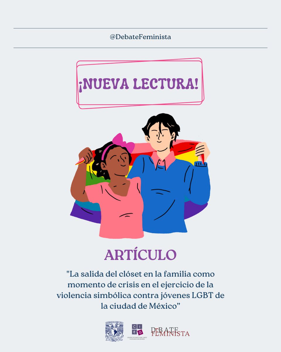¡Nueva lectura! 💜 Consulta el artículo "La salida del clóset en la familia como momento de crisis en el ejercicio de la violencia simbólica contra jóvenes LGBT de la Ciudad de México" en #DebateFeminista
👉 bit.ly/3JJVVfu