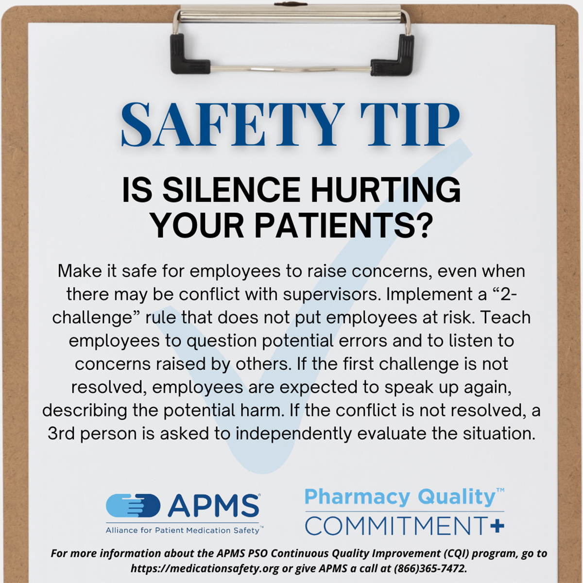 Here's your monthly #MedicationSafety Tip from the @APMS_PSO: Is Silence Hurting your Patients? For more information, or to get your Medication Safety and Continuous Quality Improvement (CQI) program started, go to medicationsafety.org/sign-up.php or give APMS a call at (866) 365-7472.