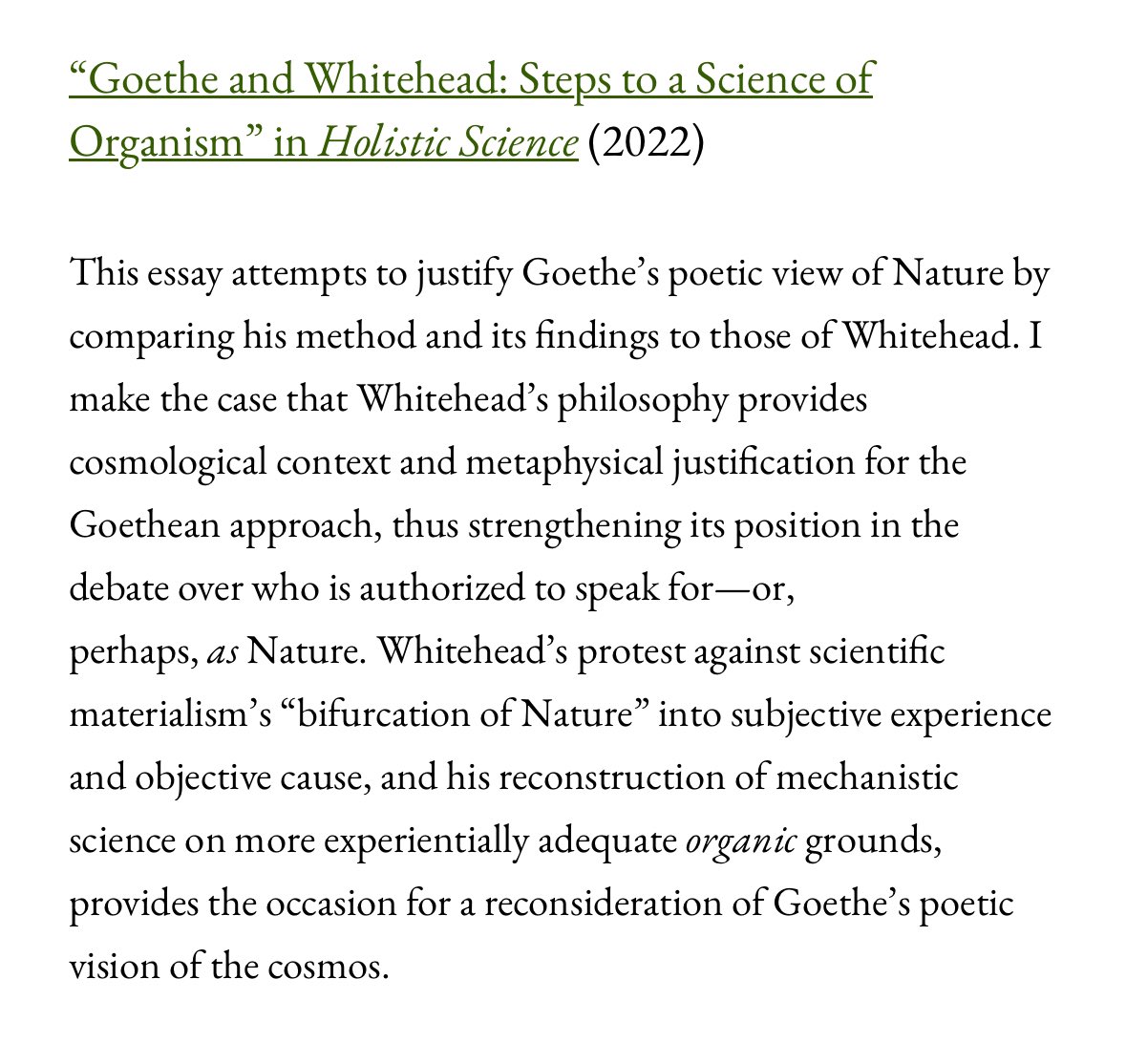 Whitehead should be understood as Goethe’s 20th century heir, as he provides the organic cosmology that justifies Goethe’s participatory scientific method. matthewsegall.files.wordpress.com/2022/12/goethe…
