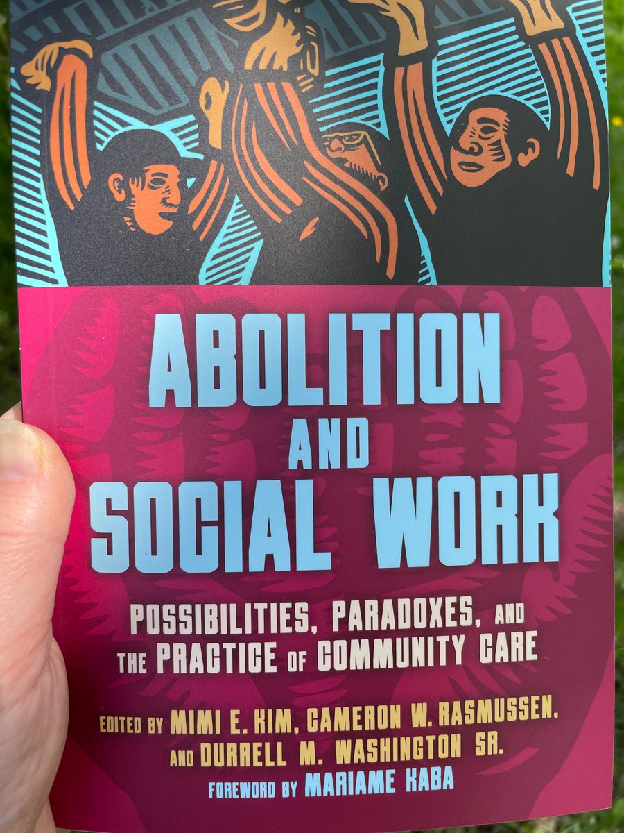 Thank you to these incredible scholars, whose many contributions make me feel a little more at home in a profession that I am both deeply and tangentially connected to. Congratulations on this this important book: Abolition and #SocialWork