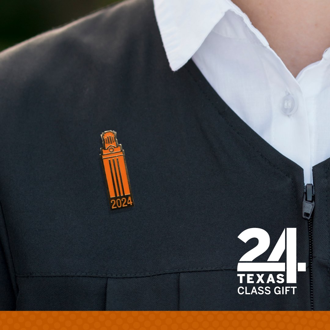 Show off your burnt-orange pride! The first 1,000 students who give $20.24 or more to the Class Gift will receive a special Class of 2024 Tower pin to honor their commitment to making UT a stronger campus for all Longhorns: bit.ly/4dee4Qr