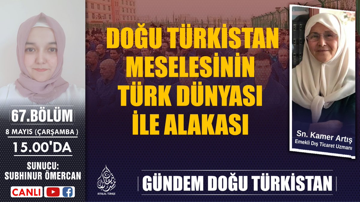 Yarın (8 Mayıs, Çarşamba) Saat 15.00'te gerçekleşecek Gündem Doğu Türkistan Programının 67. Bölümünde “DOĞU TÜRKİSTAN MESELESİ VE TÜRK DÜNYASI İLE ALAKASI” konu başlığını, emekli dış ticaret uzmanı Sayın Kamer Artış hanımın yorumlarıyla detaylıca değerlendirilecek