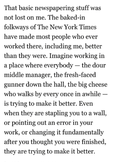 A company email told me that today is my 10-year anniversary at the @nytimes. I clipped this from David Carr's memoir the (terrifying) week I got hired. I go back to this little snippet occasionally. For me, every word is still true.