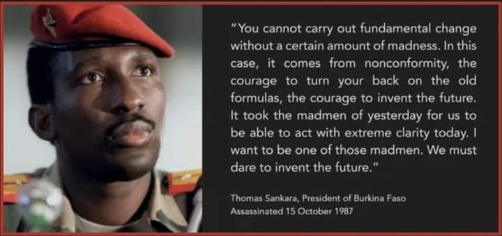 'We must dare to invent the future...' Thomas Sankara