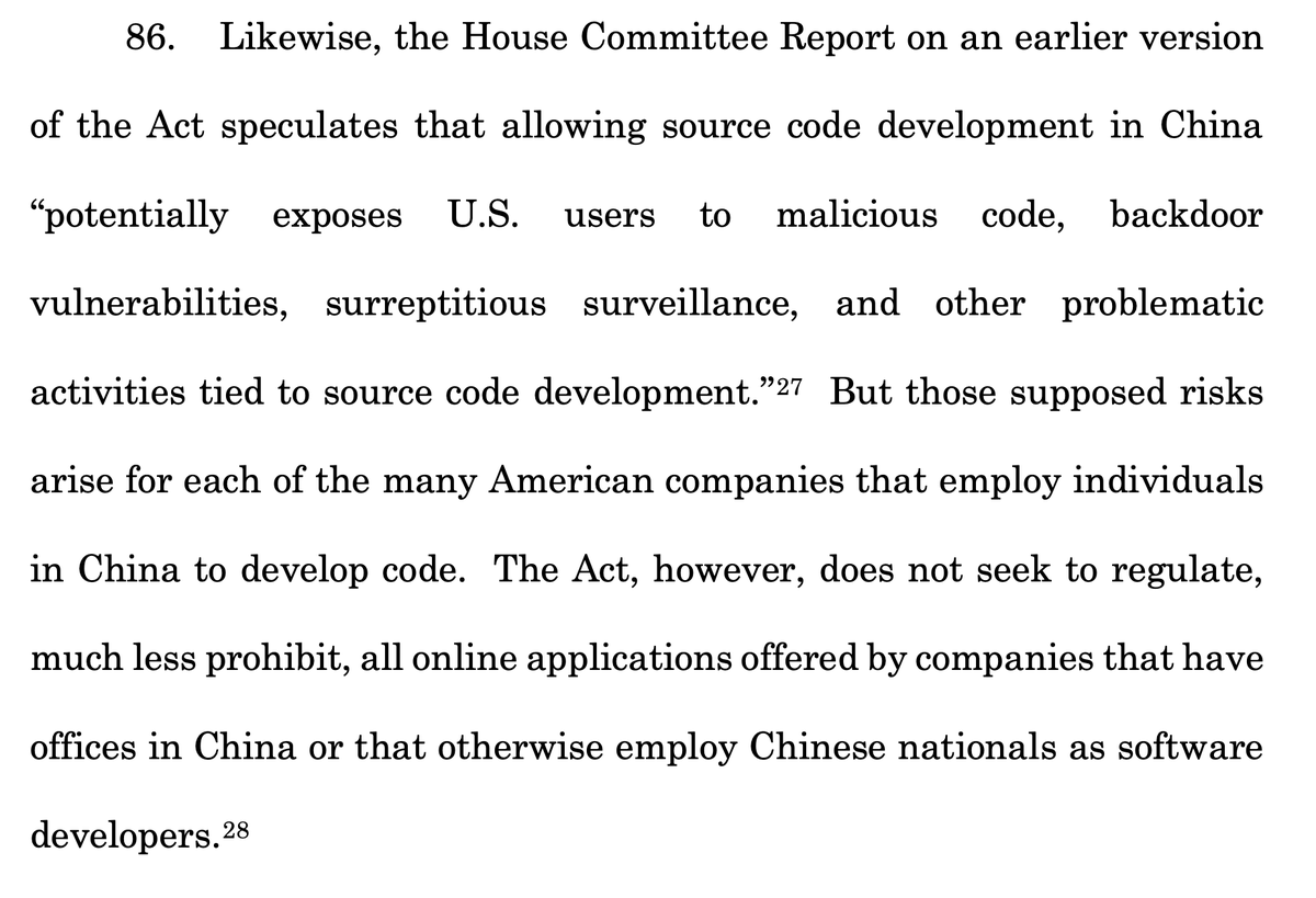 Some of source code development continuing in China, even post-Project Texas, is compared to routine operations of many U.S. companies that have software development in China or employ Chinese nationals. (Wait till Chinese nationals are banned from U.S. software development!) 25/