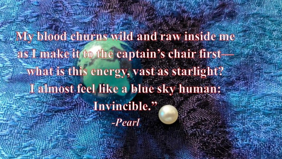 Descended from shipwreck survivors of the Marie Antoinette, Pearl takes pride in her heritage as the captain’s granddaughter. But she struggles to believe in her worth when humans have lost Earth's sky & may only muck in blue mines. #KLPCharacterIntro #versenovel #amquerying