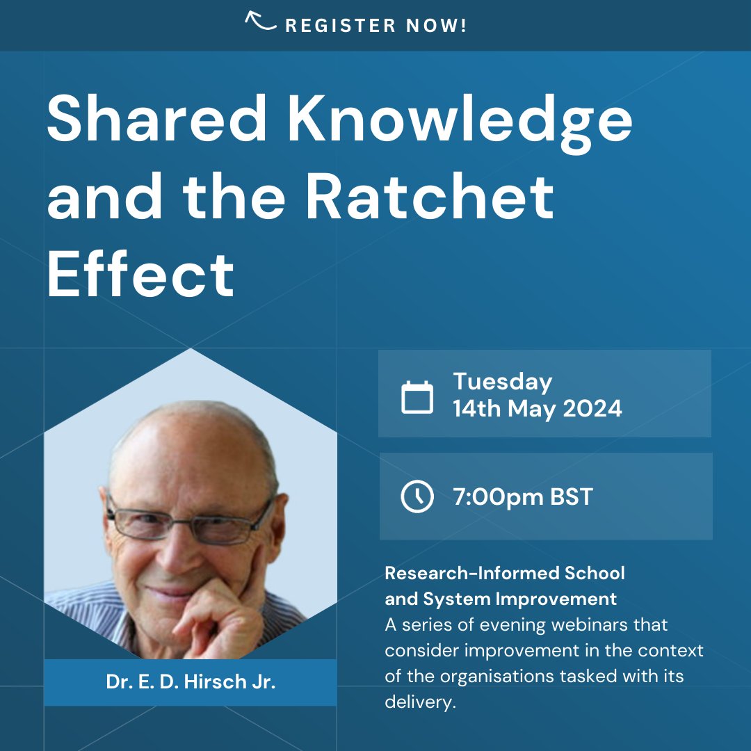 Dr ED Hirsch Jr will discuss language and shared knowledge as a ratchet on human progress.

How can we continue to climb up without slipping down, and what does this mean for school and system leadership? Register: t.ly/iEyvb

#ResearchInformedImprovement #UKEdchat