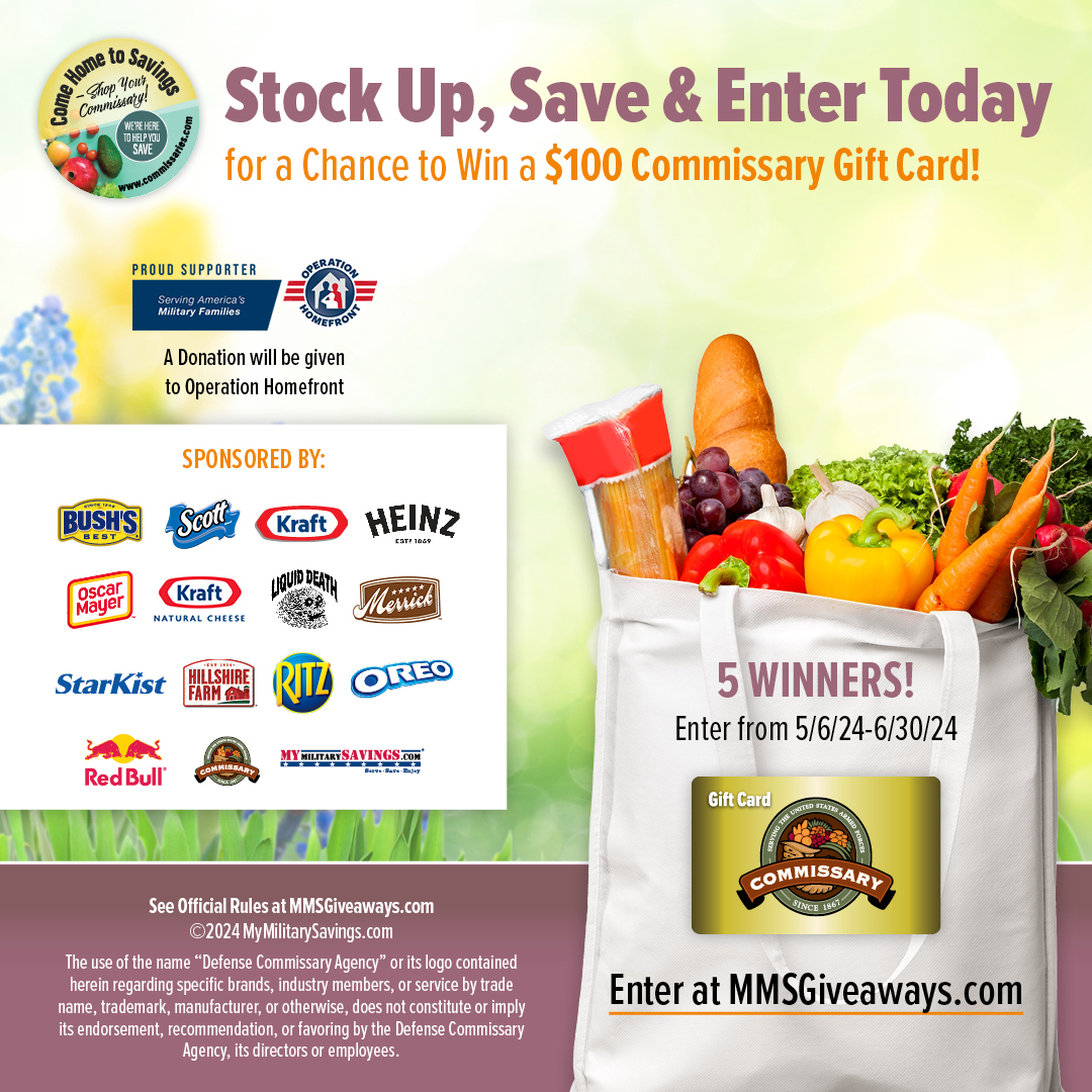 Stock up, save, and participate for an opportunity to win one of five $100 Commissary gift cards. Visit the sweepstakes entry page at MMSGiveaways.com. #mymilitarysavings #giveaway
