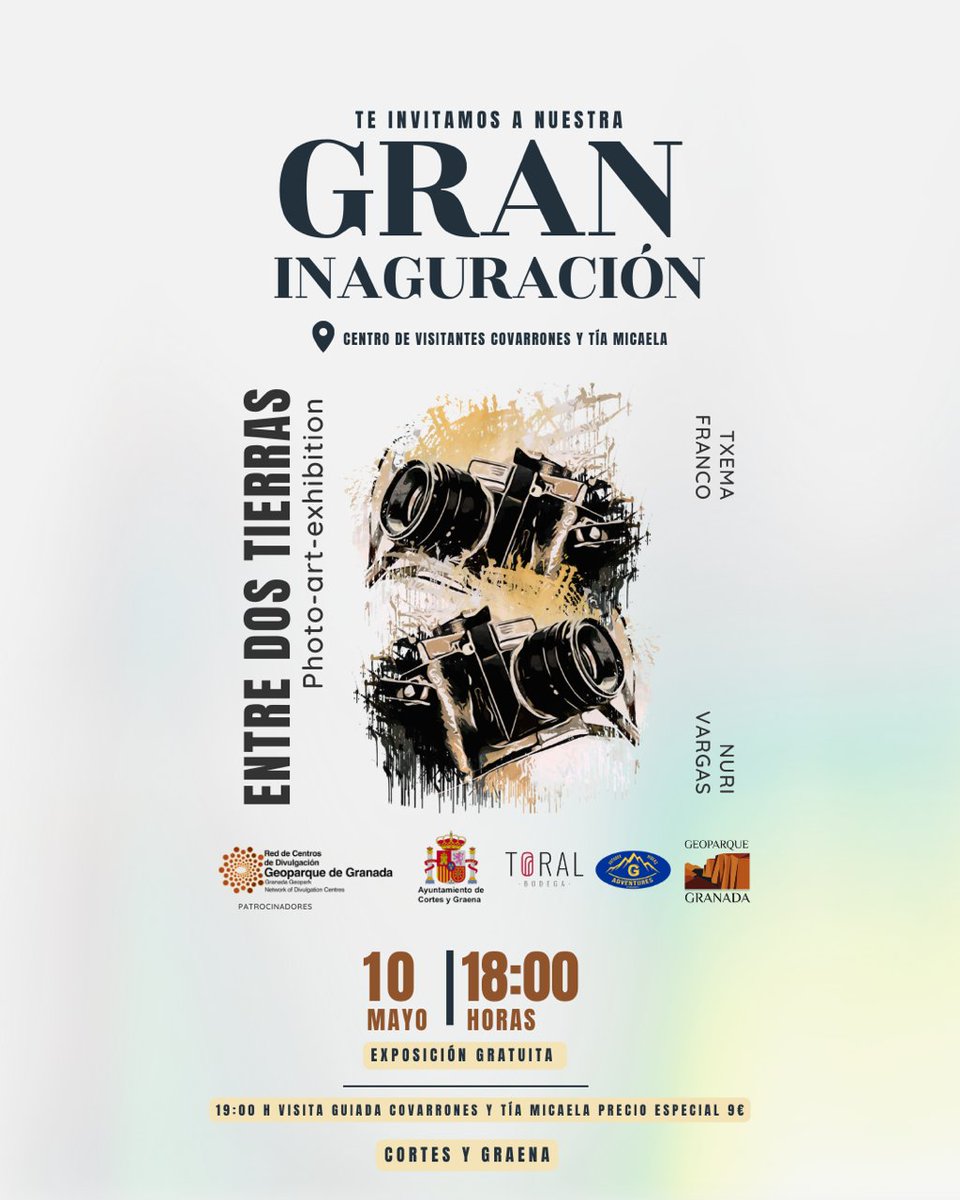 Inauguración de exposición fotográfica 'Entre dos tierras' 10 Mayo 18:00h Centro de Interpretación Covarrones y Tía Micaela, en #CortesyGraena  Entrada Gratuita. 19:00h Visita cultural cuevas fortaleza. Precio especial 9€