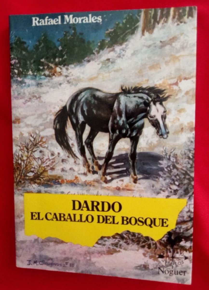 rafacaballito's tweet photo. 'Dardo, el caballo del bosque' de #RafaelMorales 🖋
#Dardo 🐴
#literatura 📚 https://t.co/S0EbufhVdz