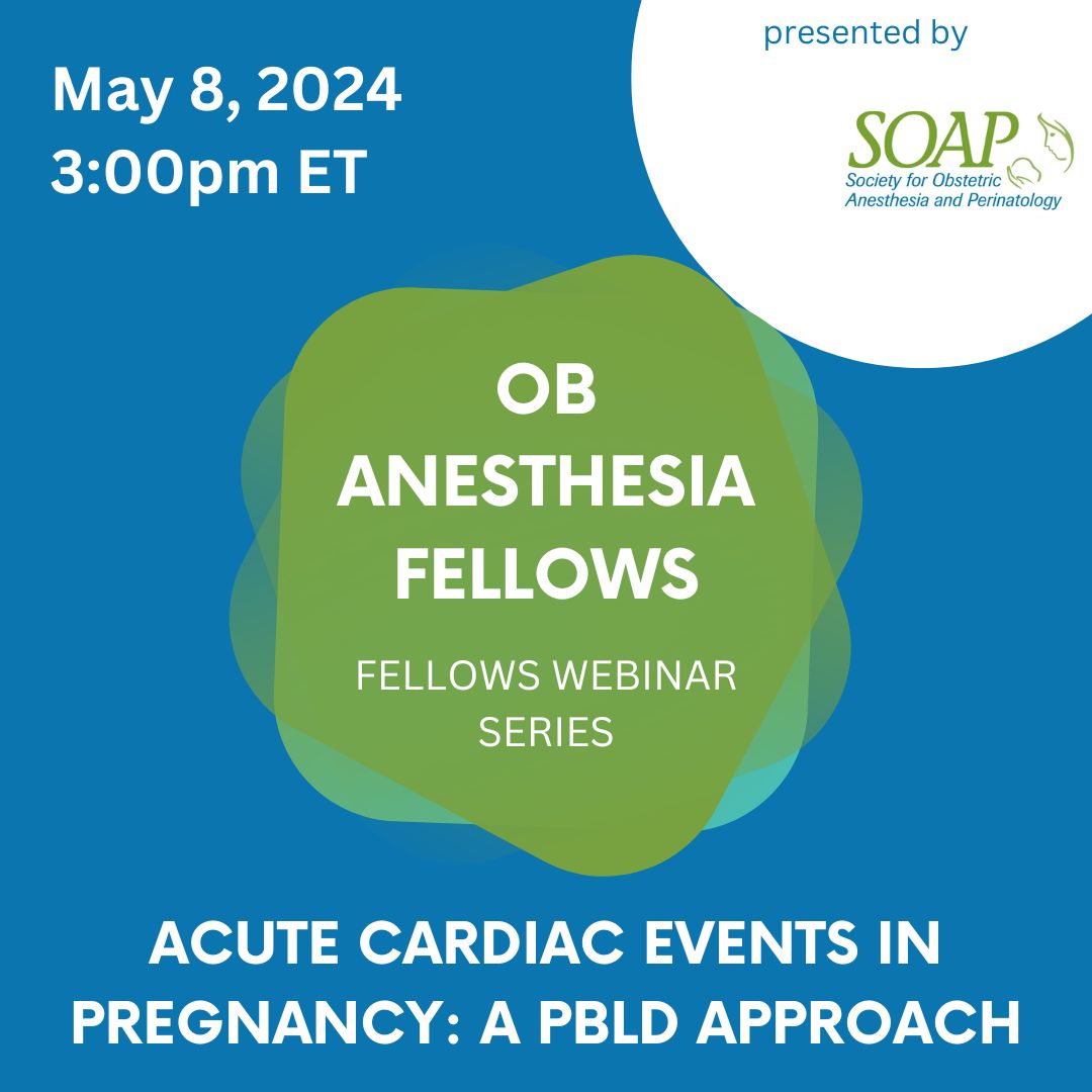 Don't miss SOAP Fellows Webinar Series tomorrow May 8 at 3pm EST hosted by Dr. Emily Naoum, featuring Dr. Jaime Daly: Acute Cardiac Events in Pregnancy: A PBLD Approach. For more info and to register: buff.ly/3SDh9AZ #SOAP #OBAnes