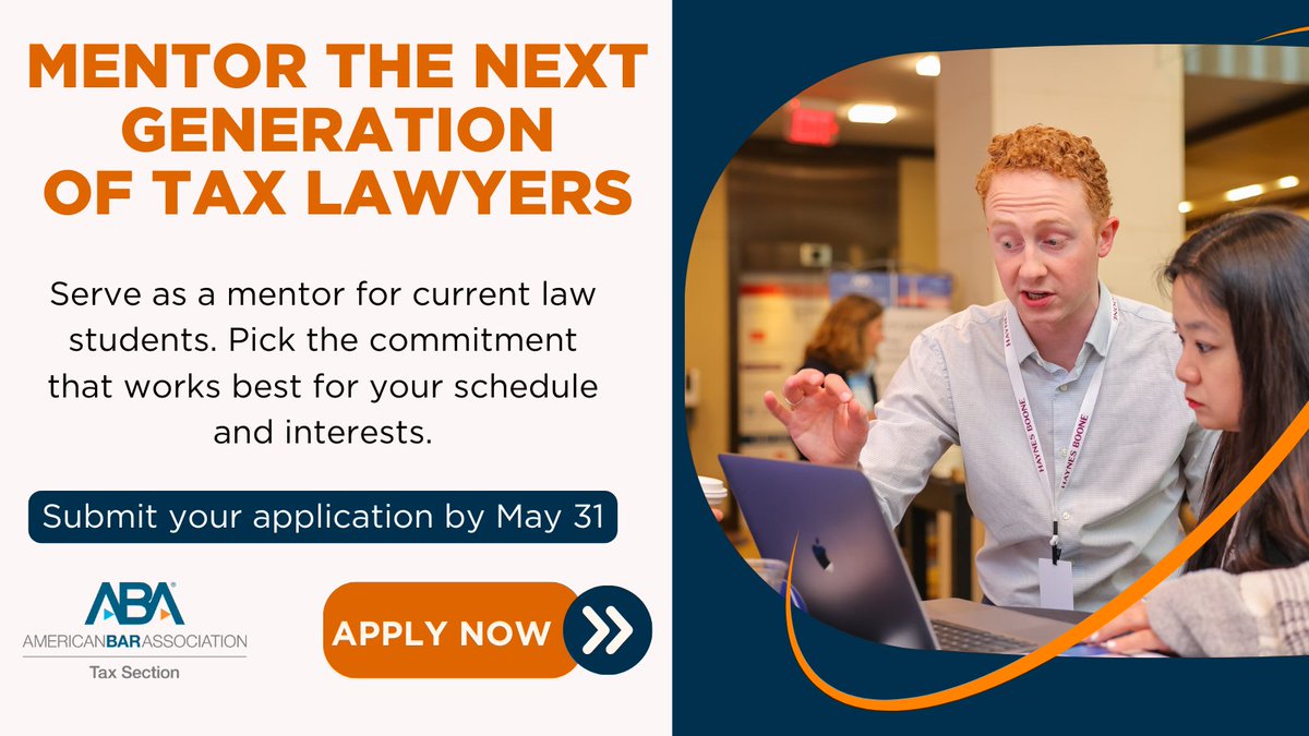 Looking to give back? Serve as a mentor for the next generation of tax lawyers! Find the opportunity that best fits your schedule and interests. Learn more and submit your application by May 31: americanbar.org/groups/taxatio… #Tax #TaxLaw #TaxLawyers #CareersInTax