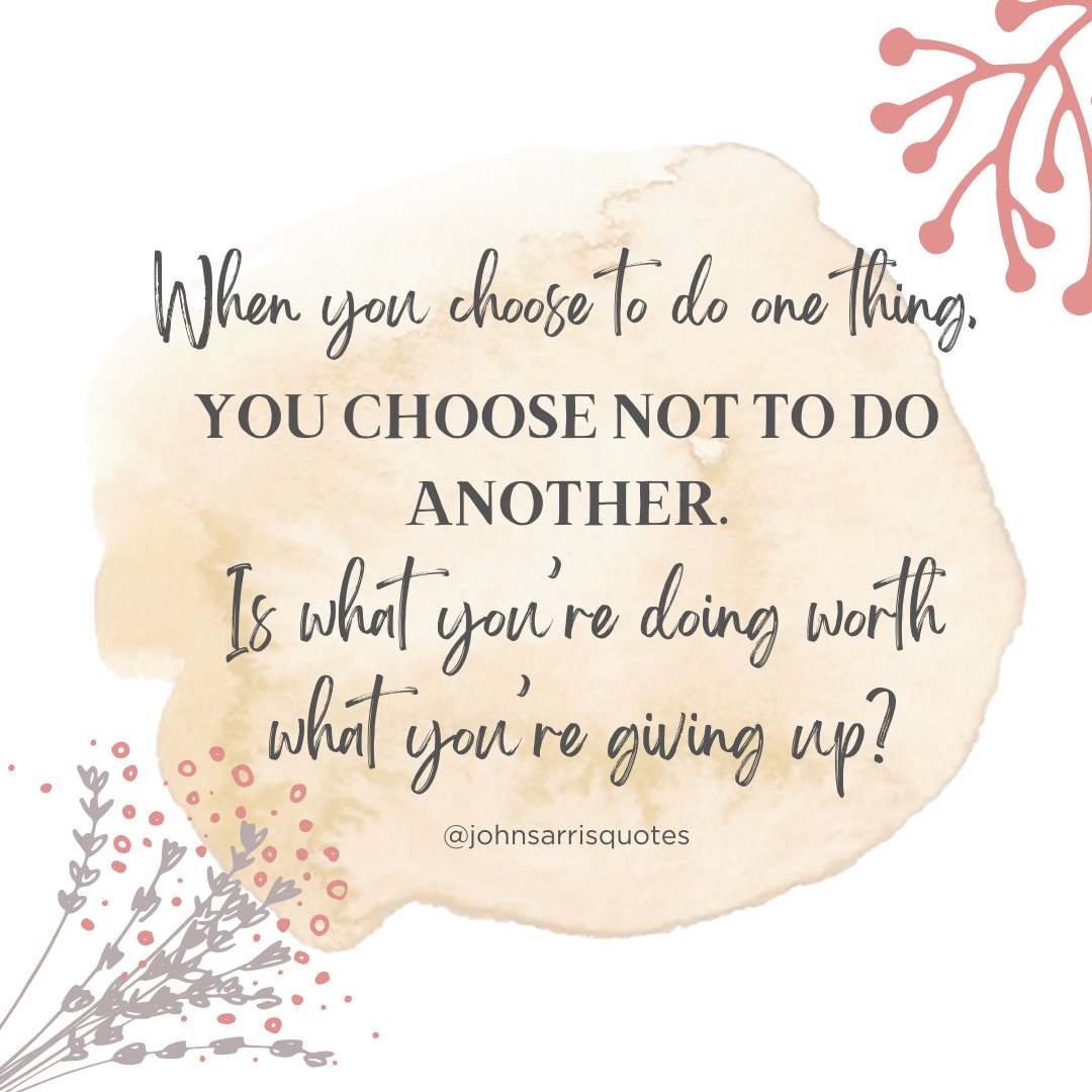 Is what you're doing worth what you're giving up?  

 #MindfulLiving #IntentionalChoices #SelfReflection #QOTD