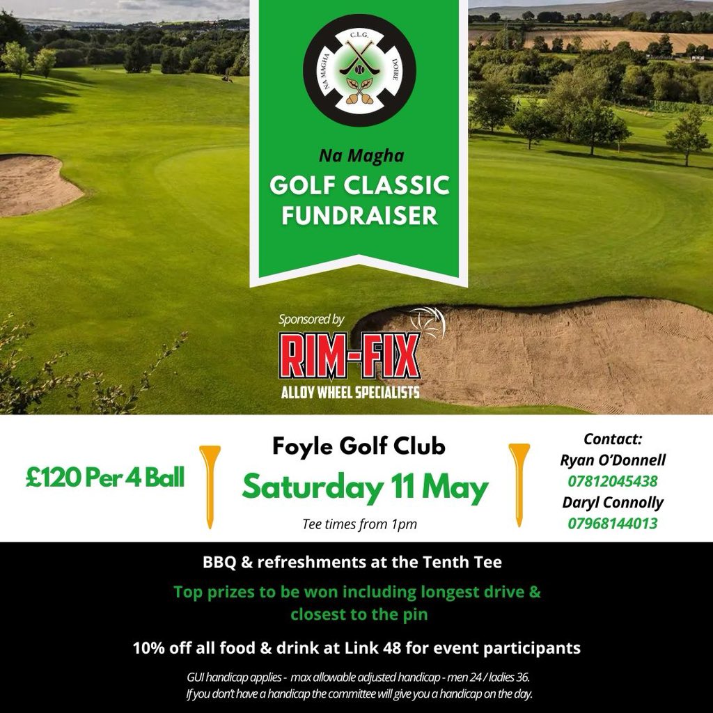 ⏰ Countdown is on until our Golf Classic Fundraiser ⏰ There are still a few places left for 4 Ball. If interested contact Daryl or Ryan on the numbers on the poster below. We look forward to seeing you all on Saturday from 1pm at Foyle Golf Club⛳️