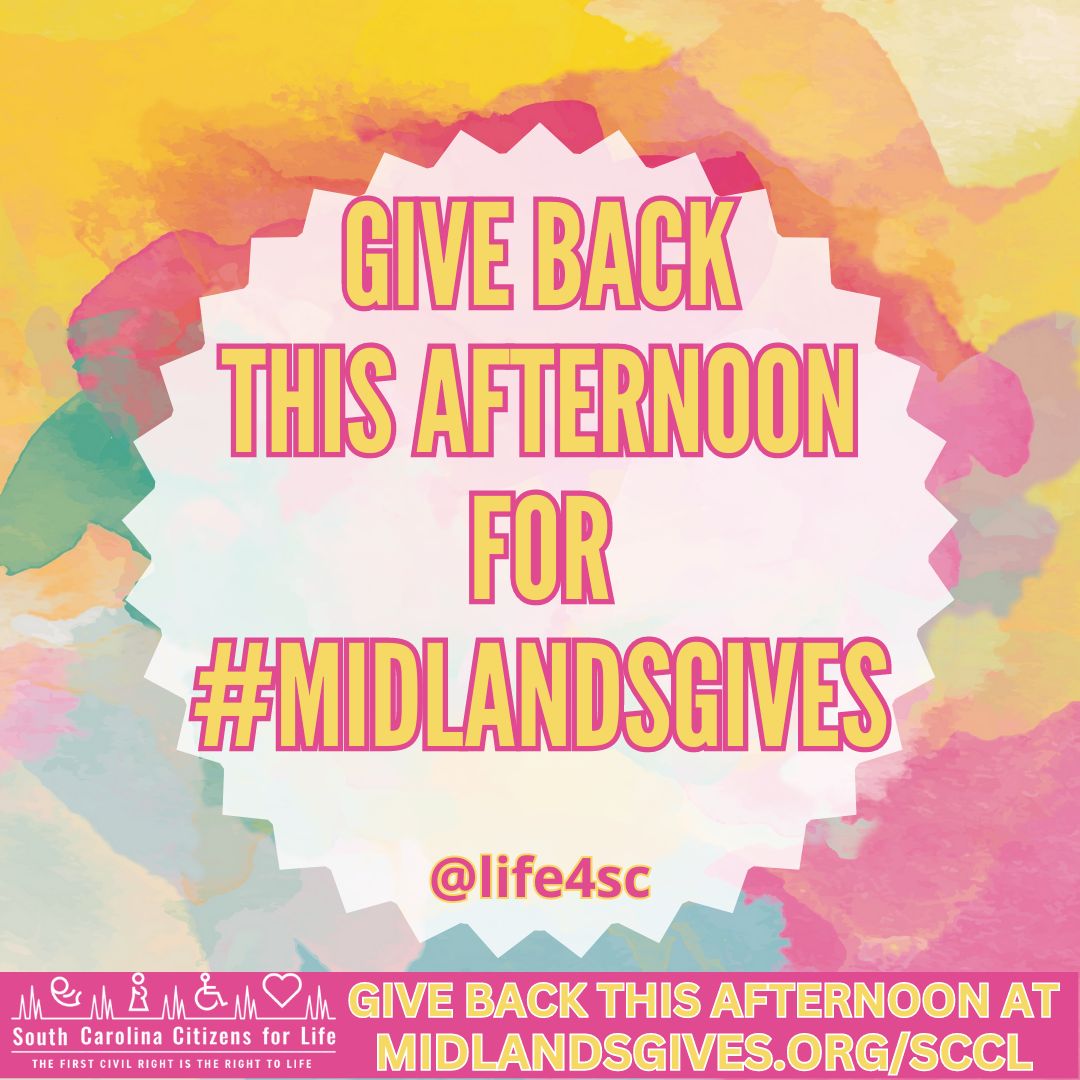 Give Back to South Carolina Citizens for Life (SCCL) this Afternoon! Your Donation Will Be Matched Dollar for Dollar Today! Donate Now: midlandsgives.org/sccl #life4sc #midlandsgives2024 #savethebabiessc