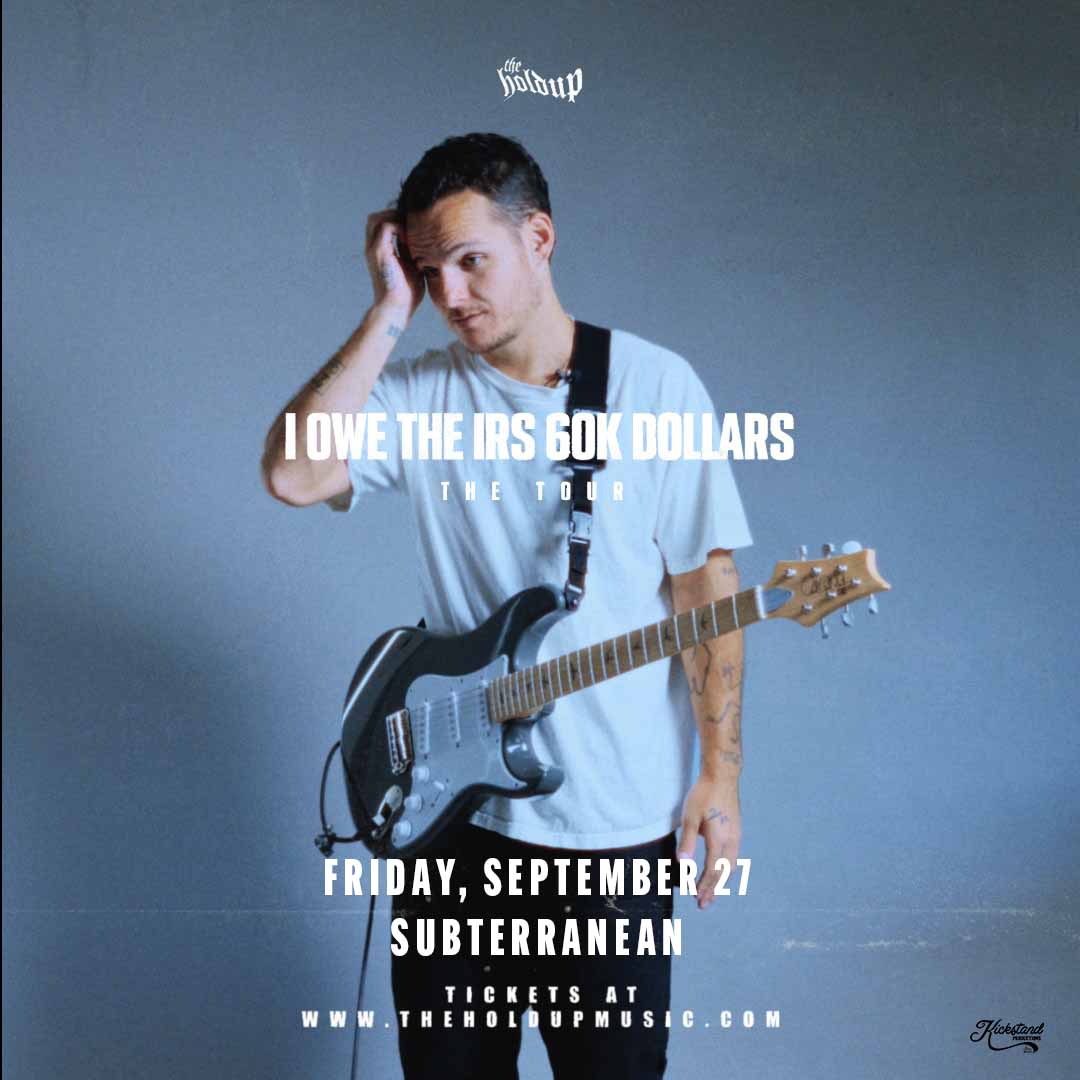 💸 JUST ANNOUNCED 💸 @theholdupmusic - I OWE THE IRS 60K DOLLARS: THE TOUR at @subtchicago on Fri., September 27! 🎟 Tickets on sale FRIDAY at 10AM >> bit.ly/4aYGJrb