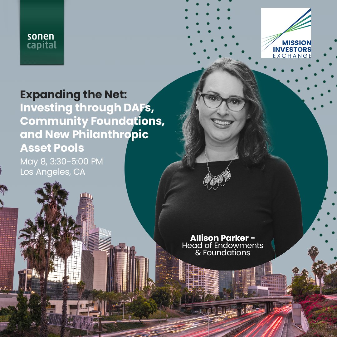 An increasing number of capital providers are building or activating portfolios for impact. Join Sonen's Head of Endowments and Foundations at #MissionInvest2024 to discuss Donor-Advised Funds, other strategies in advancing place-based #impactinvesting, and candid perspectives.