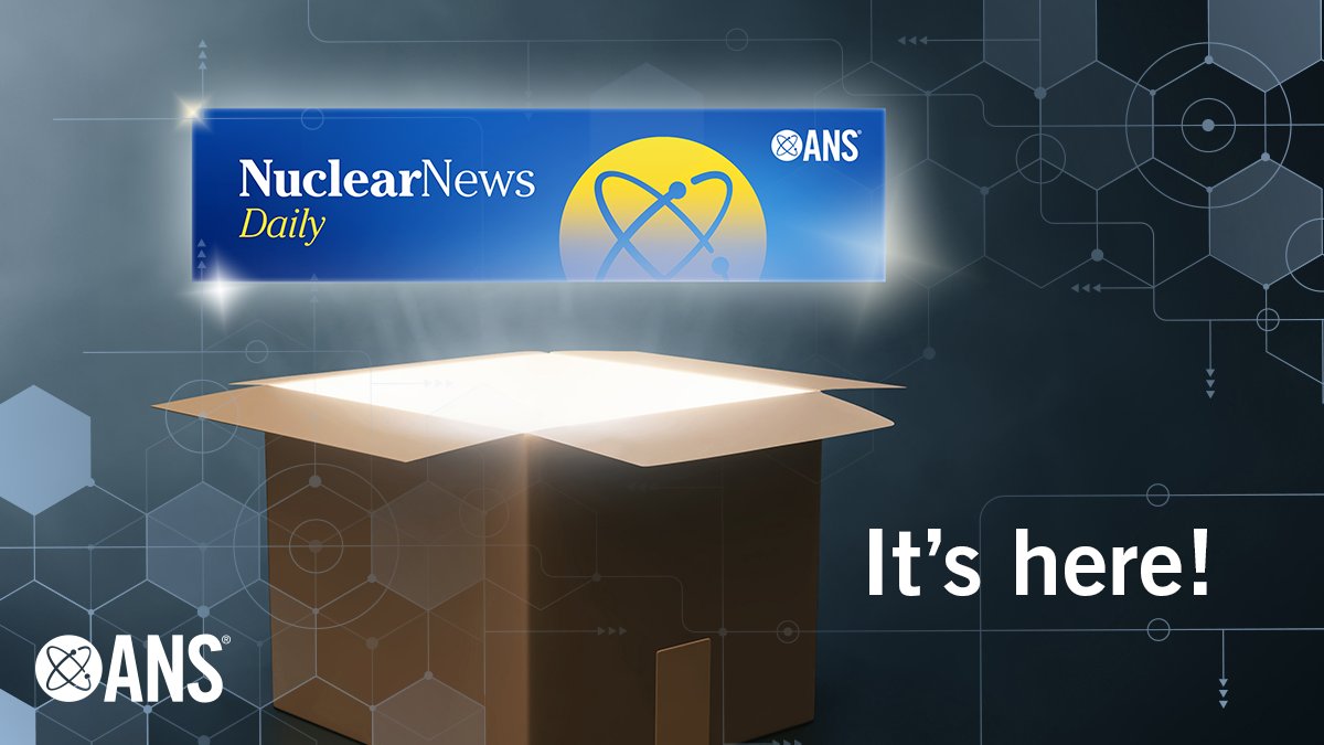 It's here!! Introducing #Nuclear News Daily, our brand new daily newsletter, arriving straight to your inbox. ANS members & friends of ANS get a complimentary subscription. Subscribe now for the most important industry news anchored by Nuclear Newswire: ans.org/account/lists/…