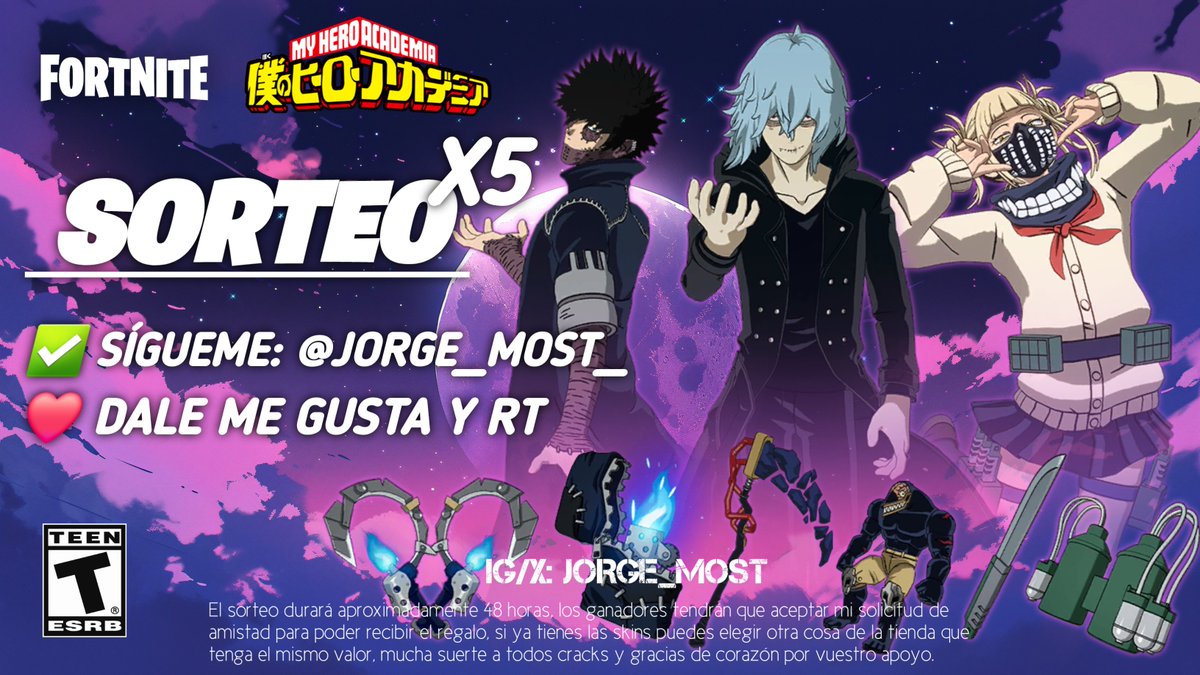 Jorge_Most (@jorge_most_) on Twitter photo 🎁 SORTEO 5 SKINS DE MY HERO ACADEMIA:
✅ Sígueme: <a href="/Jorge_Most_/">Jorge_Most</a>
❤️ Dale Me Gusta y RT.
⏰ Durará 48 horas, si no os gustan las skins podéis elegir otra cosa de la tienda, suerte a todos bros y gracias por vuestro apoyo 💘
#Fortnite 🎁 SORTEO 5 SKINS DE MY HERO ACADEMIA:
✅ Sígueme: <a href="/Jorge_Most_/">Jorge_Most</a>
❤️ Dale Me Gusta y RT.
⏰ Durará 48 horas, si no os gustan las skins podéis elegir otra cosa de la tienda, suerte a todos bros y gracias por vuestro apoyo 💘
#Fortnite