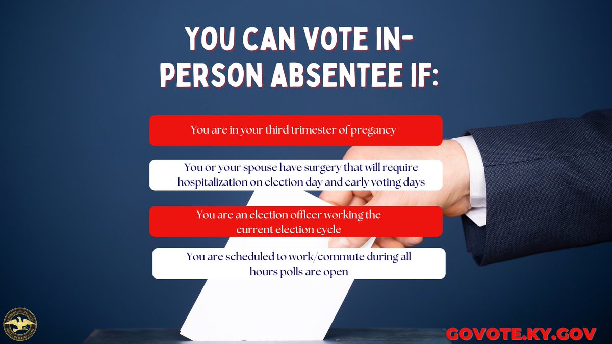 In-person absentee voting is underway. Some common qualifications are listed below. Locations and hours will vary by county. Head to govote.ky.gov to find yours.