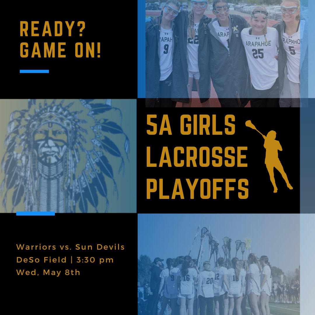 For the 2nd time in 3 years, the <a href="/ahswarriors/">Arapahoe High School</a> GLAX Warriors are back in the playoffs!