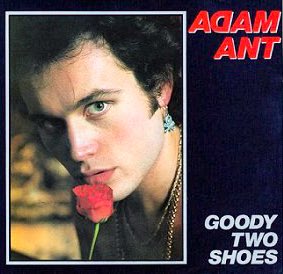 On this day in 1982, Adam Ant released his debut solo single “Goody Two Shoes” “Don't drink, don't smoke, what do you do?”