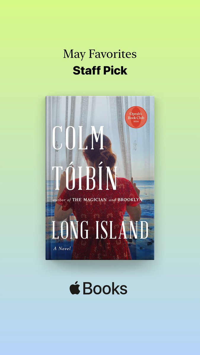 We are so thrilled @AppleBooks chose Colm Tóibín’s LONG ISLAND as one of the #BestBooks of May Check it out here: apple.co/bestbooks