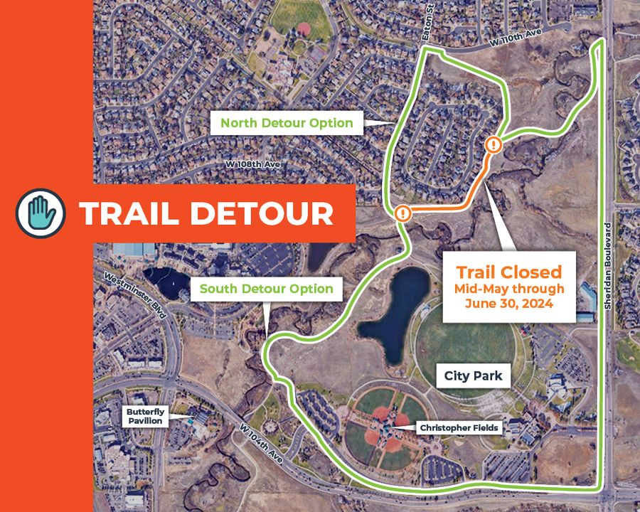 A detour will be in place along Big Dry Creek Trail near City Park from mid-May through June as work begins on the Streambank Restoration Project. Please use caution and follow detour signs. Thank you for your patience. Learn more about the project at: westminsterco.gov/StreambankRest….