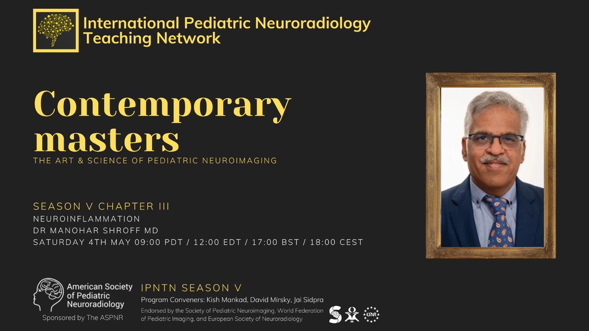 🔥🔥SATURDAY🔥🔥 International Pediatric Neuroradiology Teaching Network Season V: Contemporary Masters Chapter III: Manohar Shroff, MD May 4, 2024 Register here: aspnr.org/learning/inter… @WorldFederation @spinacademics @ESNRad
