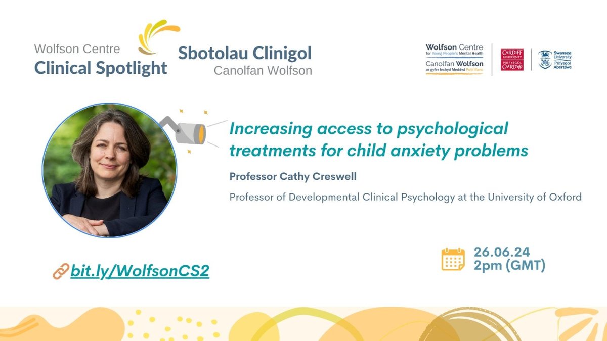 Are you a clinician or practitioner working in the field of youth mental health? Register now for our second Clinical Spotlight of 2024. 💡 🎙️ 'Increasing access to psychological treatments for child anxiety problems' - with @Cathy_Creswell  Register: bit.ly/WolfsonCS2