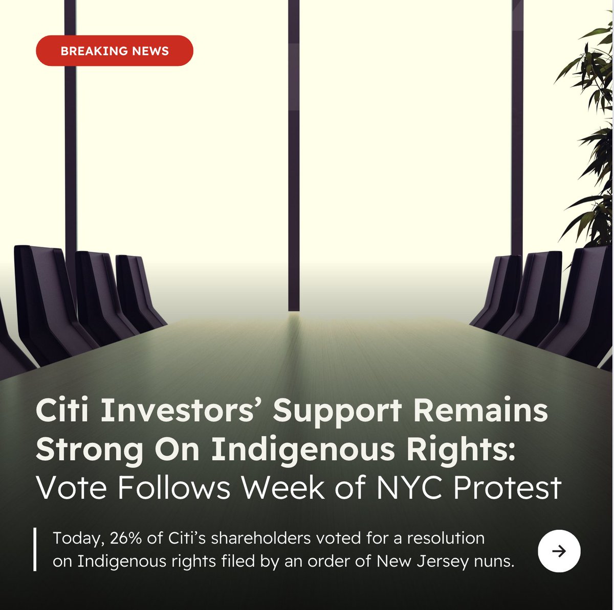 BREAKING: @Citi investors demand the bank protect Indigenous Peoples’ rights. Today, 26% of investors voted for Citi to reveal the effectiveness of its Indigenous Rights policies. Investors know that oil and gas extraction on Indigenous lands is a risky investment. @AskCiti