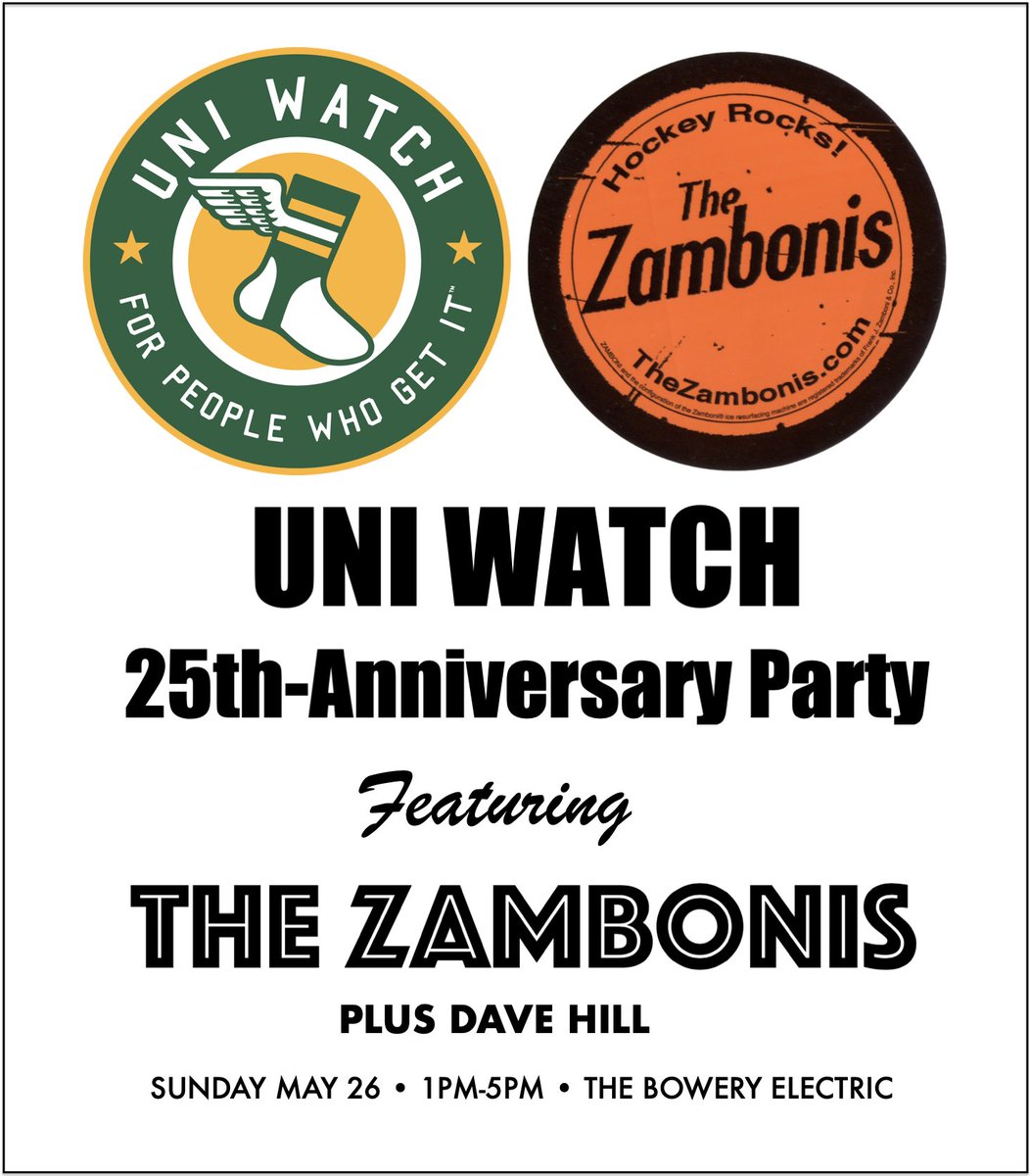 May 26 is Uni Watch's 25th anniversary is also my final day at Uni Watch. We'll celebrate at The Bowery Electric, 1-5pm. The great hockey-rock band @TheZambonis will play & we'll toast a 25 yrs of Uni Watch. Join us! Tix (all proceeds go to the band): ticketweb.com/.../uni-watch-…...