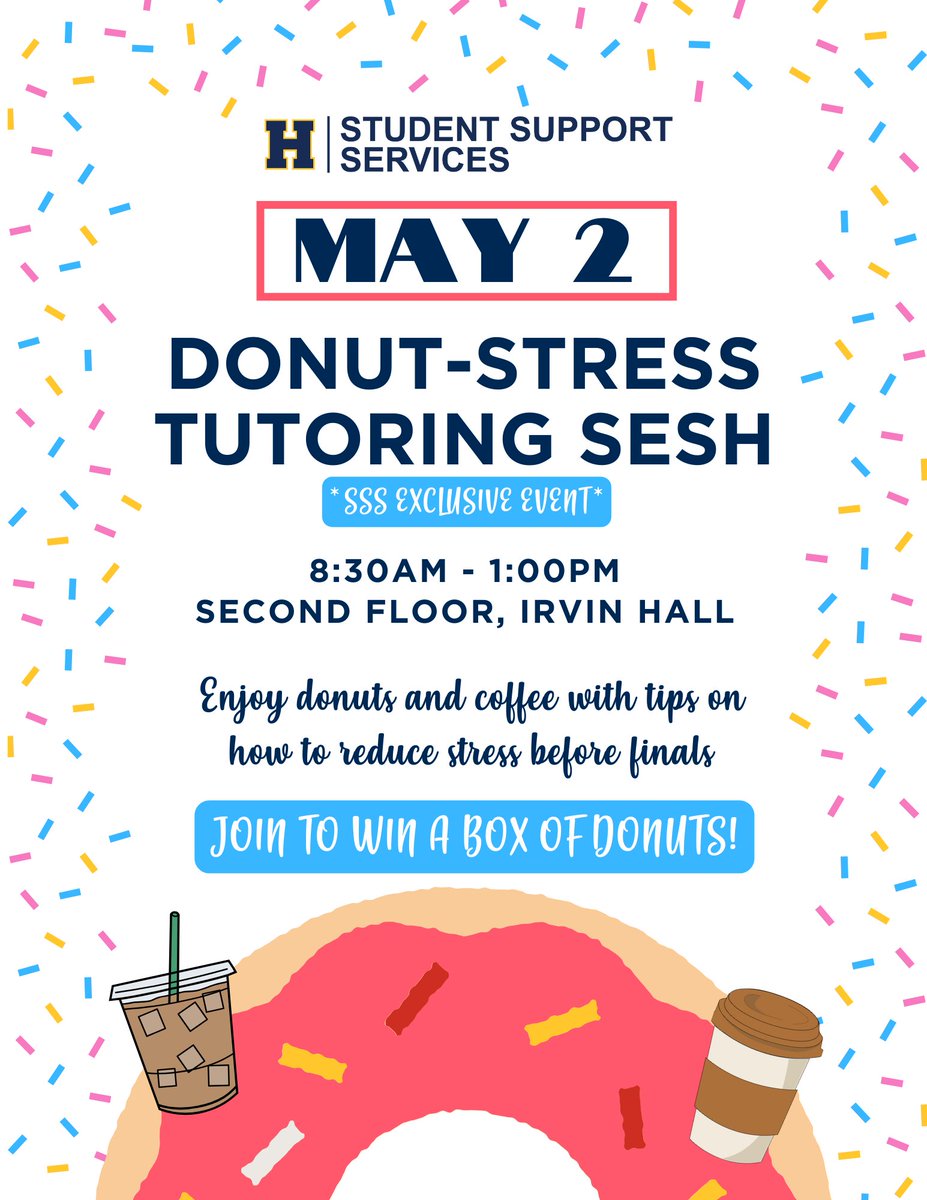 HighlandCC_SSS's tweet image. HCC Finals Week is next week... Donut-Stress!!! 🍩🍩🍩 Join us THIS Thursday for a coffee/donut bar and tips from our SSS tutors in relieving stress as we approach finals week. Don't miss it! 8:30am - 1:00pm in Irvin Hall. SSS exclusive event.

#StrategiesOnSuccess #TRIOProgram