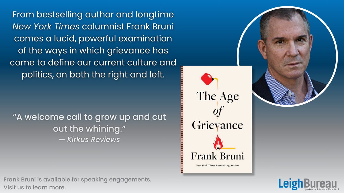 Happy pub day to bestselling author and NYT op-ed columnist @FrankBruni! 'The Age of Grievance' defines an era in American politics where the blame game is the most popular sport and victimhood is the most fashionable garb. hubs.la/Q02vx7TJ0 #SpeakersOfSubstance #NewBook