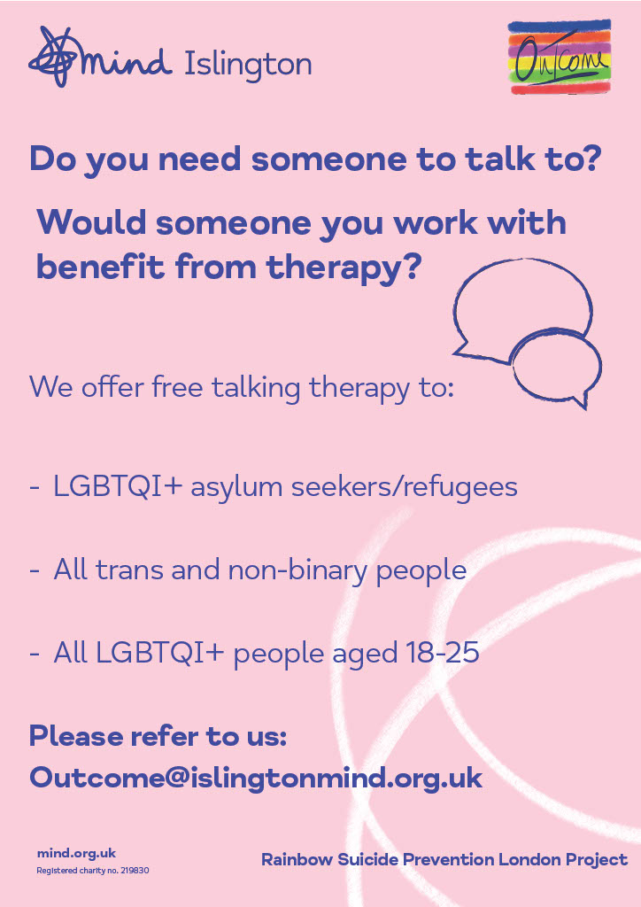 Outcome, Islington Mind LGBTQI+ (@outcomelgbtqi) on Twitter photo We are so very excited to announce our LGBTQI+ psychotherapy project is newly funded!
We now can offer free therapy to:
β¨ LGBTQI+ asylum seekers and refugees
β¨ all trans and non-binary people
β¨ LGBTQI+ young people (18-25)
Please refer to outcome@islingtonmind.org.uk π We are so very excited to announce our LGBTQI+ psychotherapy project is newly funded!
We now can offer free therapy to:
β¨ LGBTQI+ asylum seekers and refugees
β¨ all trans and non-binary people
β¨ LGBTQI+ young people (18-25)
Please refer to outcome@islingtonmind.org.uk π