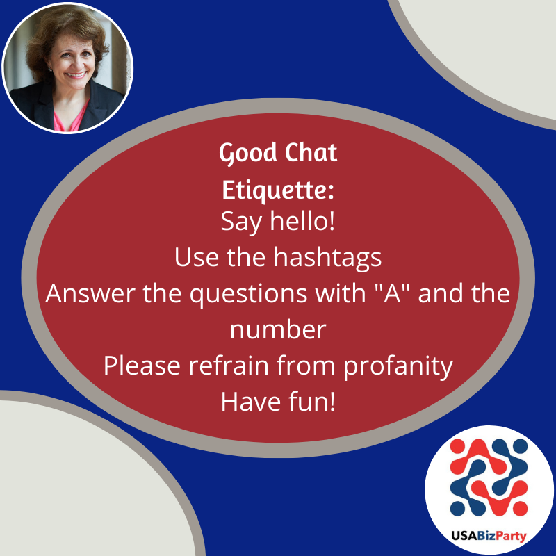 New to our chat? Here are some good rules of engagement to help have a great chat: 1. Say hello! 2. Use the #USABizParty hashtag. 3. Answer the questions with 'A' and the number. 4. Please refrain from profanity 5. Have fun!