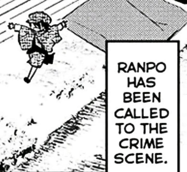 ranpoecult's tweet image. RANPO HAS BEEN CALLED TO THE CRIME SCENE